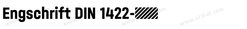 Engschrift DIN 1422字体转换